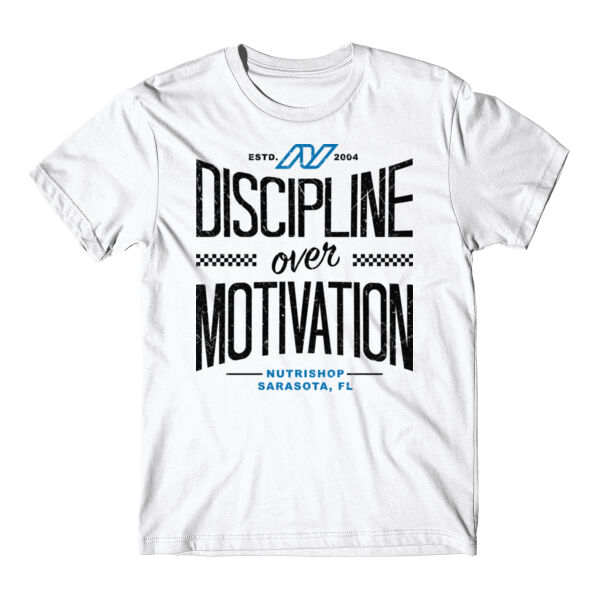 DISCIPLINE OVER MOTIVATION - T-SHIRT Thumbnail